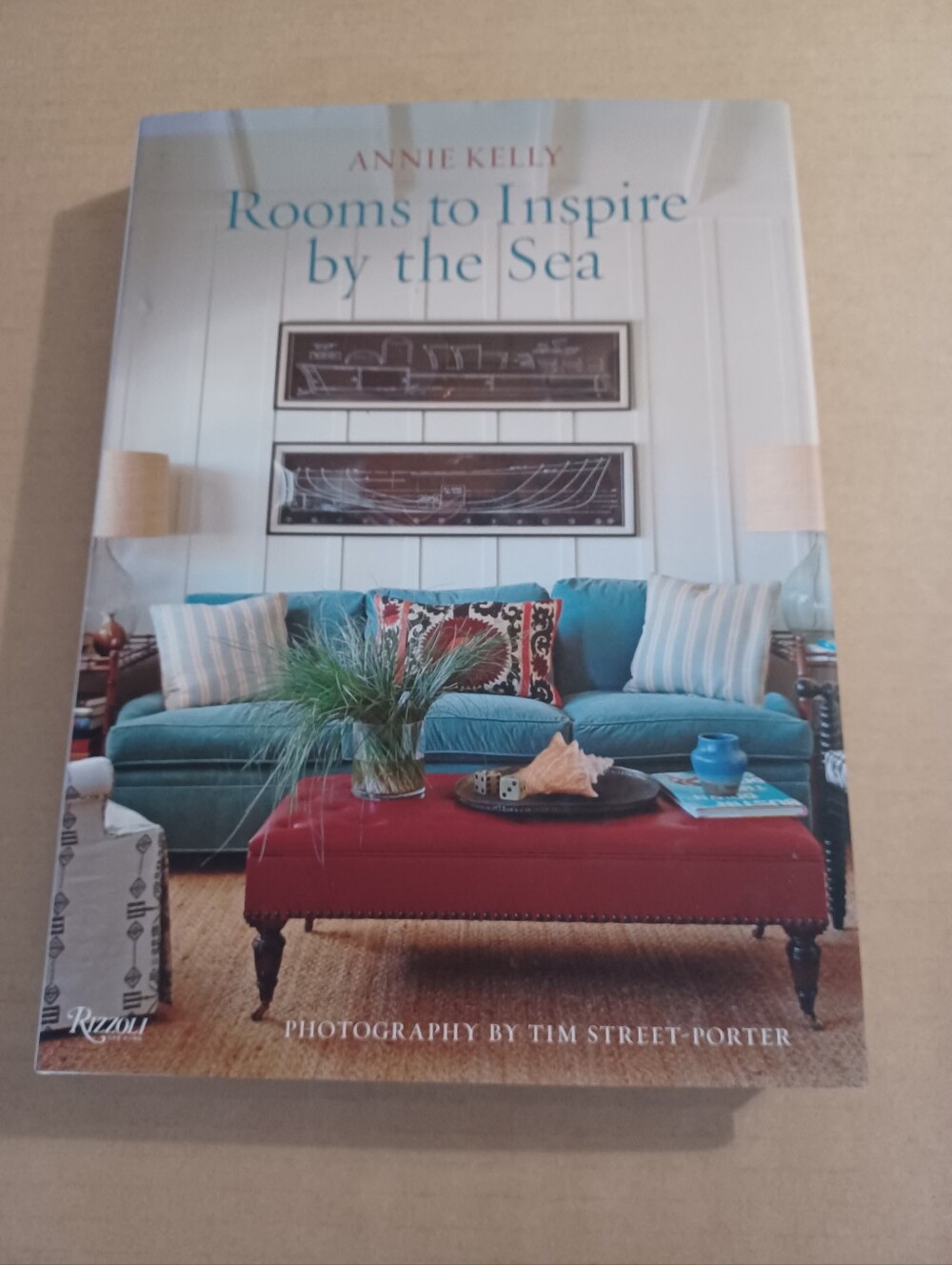 Rooms to Inspire by the Sea by Annie Kelly Hardcover NEW